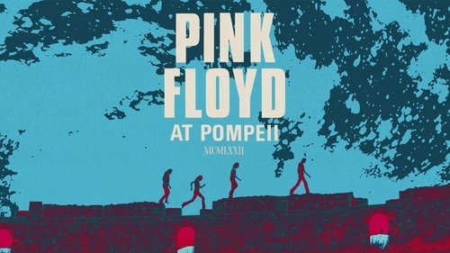 Pink Floyd At Pompeii - MCMLXXII